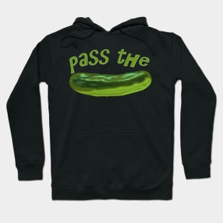 Pass the Pickle Hoodie